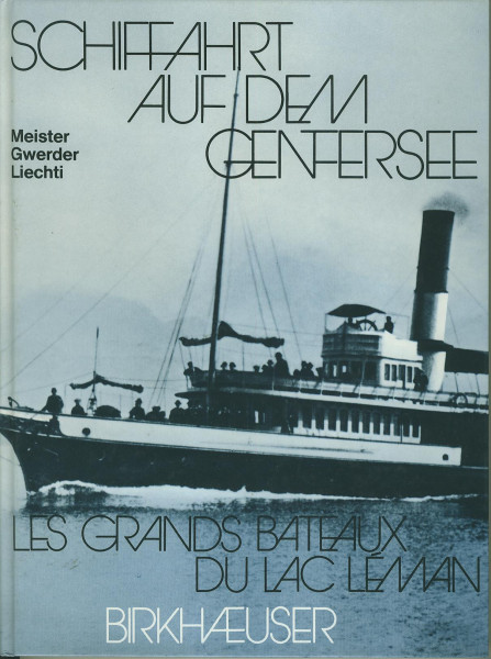 Kom: Schiffahrt auf dem Genfersee - Les Grands Batteaux du Lac Leman