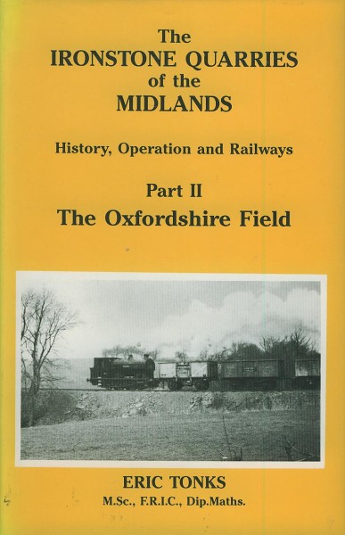 Buch Ironstone Quarries of the Midlands - Part II: The Oxfordshire Field
