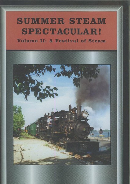 VHS: Summer Steam Spectacular! - Volume II: A Fesival of Steam