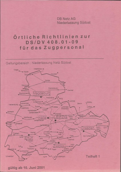 Heft 2001 Örtiche Richtlinien zur DS/DV 408 - Niederlassung Südost - Deutsche Bahn