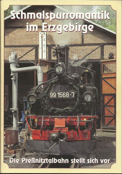 Buch Schmalspurromantik im Erzgebirge - Die Preßnitztalbahn stellt sich vor
