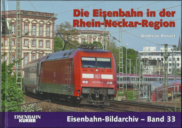 Buch Die Eisenbahn in der Rhein-Neckar-Region