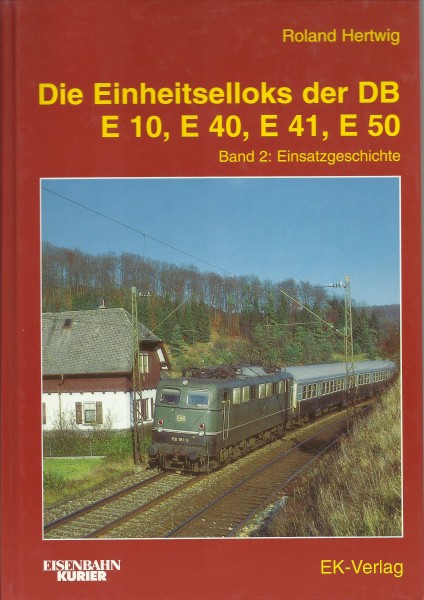 Buch Einheitselloks der DB E10, E40, E41, E50 - Band 2: Einsatzgeschichte
