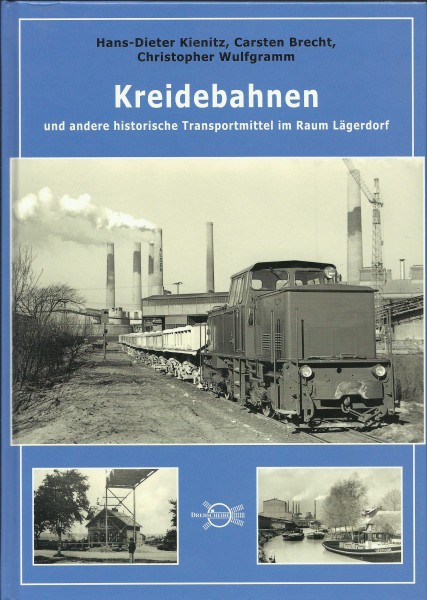 Buch Kreidebahnen - und andere historische Verkehrsmittel im Raum Lägerdorf