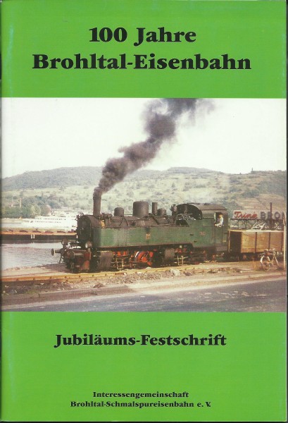 Buch 100 Jahre Brohltal-Eisenbahn - Jubiläums-Festschrift