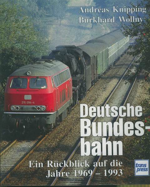 Buch Deutsche Bundesbahn - Ein Rückblick auf die Jahre 1969-1993
