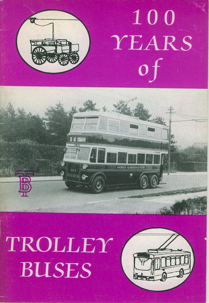 Buch 100 Years of Trolleybuses - a pictoral review 1882-1982