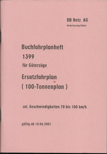 Heft 2001 Buchfahrplan Heft 1399 für Güterzüge - DB Netz AG - Niederlassung Südost