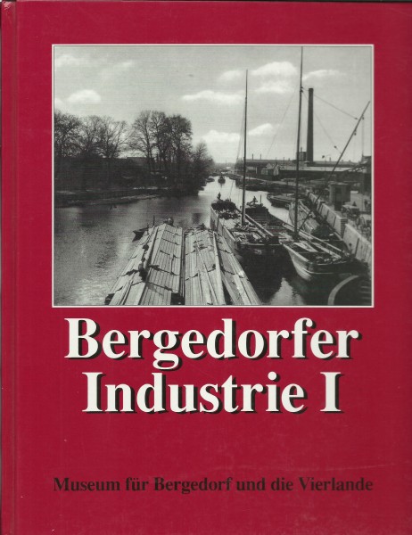 Buch Bergedorfer Industrie I - in Texten und Bildern