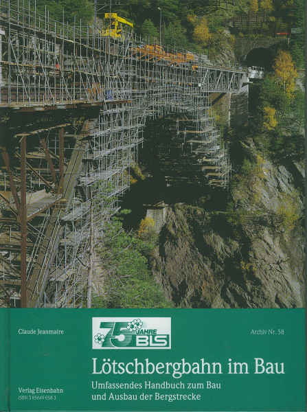 Buch Lötschbergbahn im Bau - Umfassendes Handbuch zum Bau und Ausbau der Bergstrecke