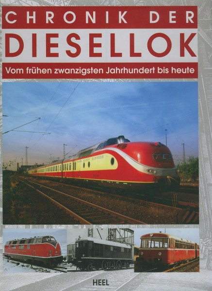 Buch Chronik der Diesellok - Vom frühen 20. Jahrhundert bis heute