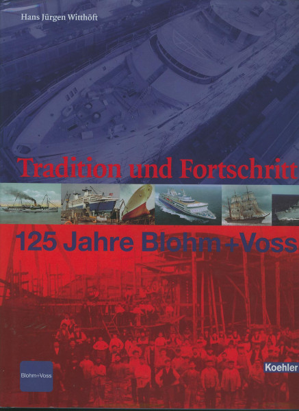 Buch Tradition und Fortschritt - 125 Jahre Blom + Voss