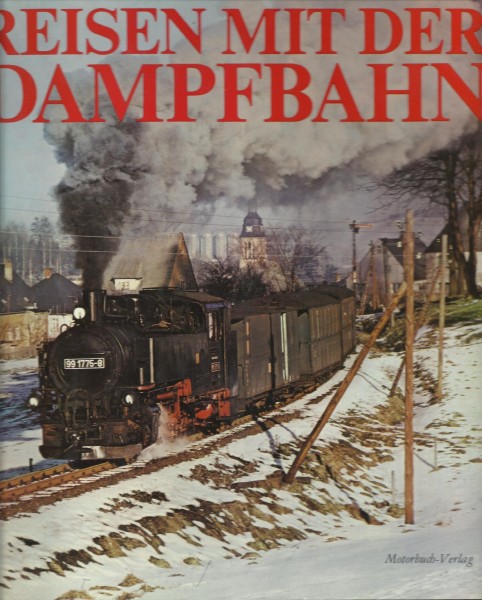 Buch Reisen mit der Dampfbahn