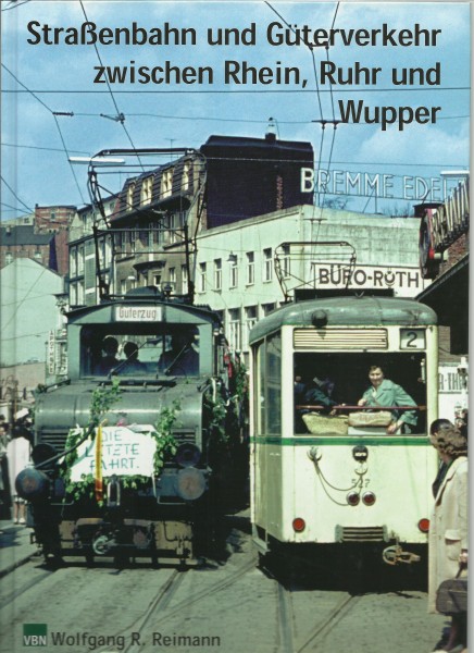 Buch Straßenbahn und Güterverkehr zwischen Rhein, Ruhr und Wupper