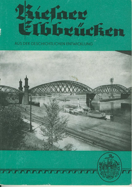 Buch Riesaer Elbbrücken - Aus der geschichtlichen Entwicklung