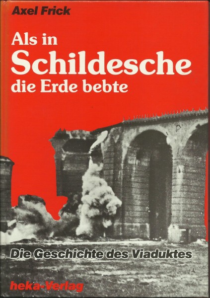 Buch Als in Schildesche die Erde bebte - Die Geschichte des Viaduktes
