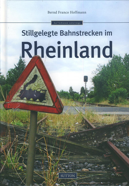 Buch Stillgelegte Bahnstrecken im Rheinland