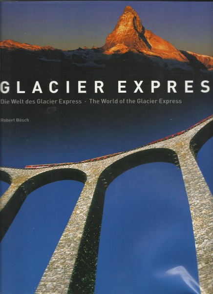 Buch Glacier Express - Die Welt des Glacier Express