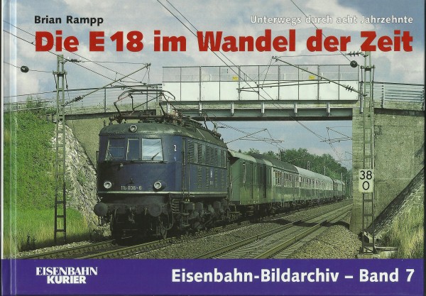Buch Die Baureihe E18 im Wandel der Zeit - Unterwegs durch 8 Jahrzehnte
