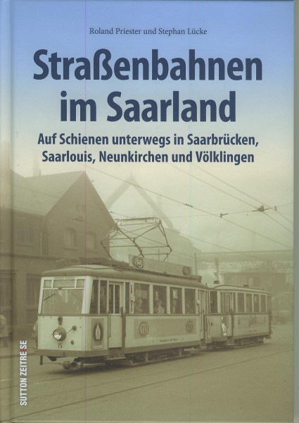 Buch Straßenbahnen im Saarland - Auf Schienen unterwegs