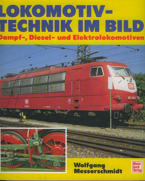 Buch Lokomotiv-Technik im Bild - Dampf-, Diesel- und Elektrolokomotiven