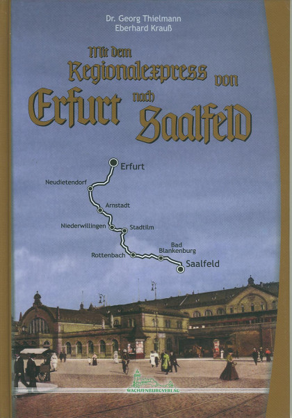 Buch Mit dem Regionalexpress von Erfurt nach Saalfeld