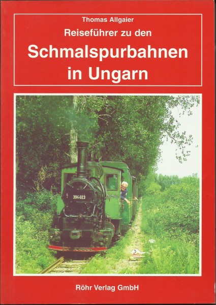 Buch Reiseführer zu den Schmalspurbahnen in Ungarn