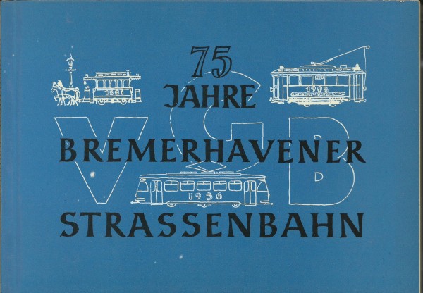 Buch 75 Jahre Bremerhavener Strassenbahn