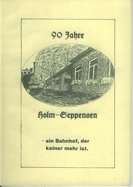 Buch 90 Jahre Holm-Seppensen - ein Bahnhof, der keiner mehr ist