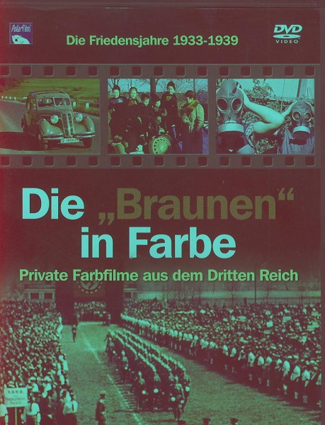 DVD: Die Braunen in Farbe - Die Friedensjahre 1933-1939