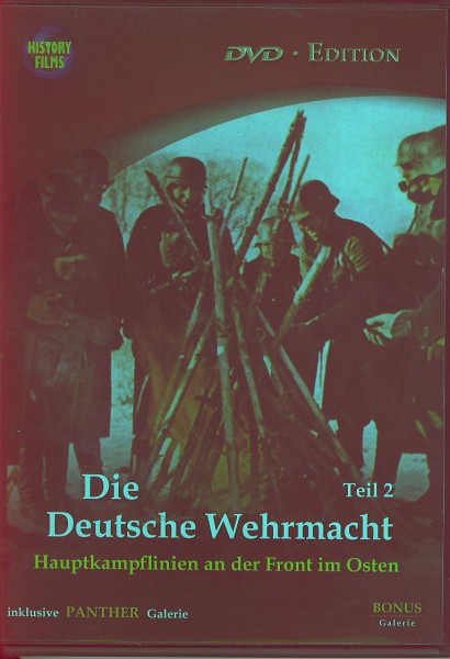 DVD: Die Deutsche Wehrmacht - Teil 2: Hauptkampflinien an der Front im Osten