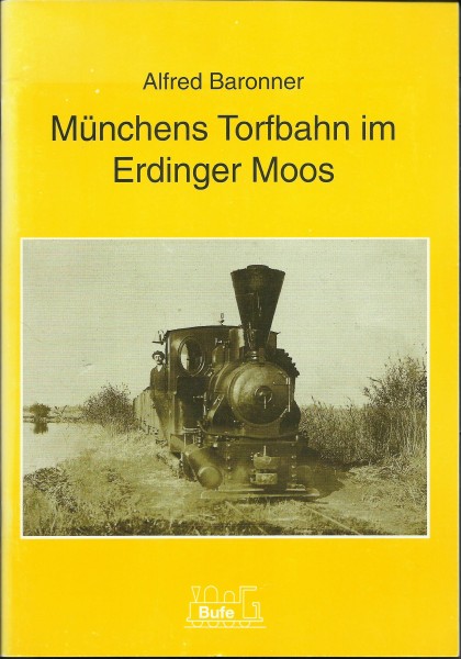 Buch Münchens Torfbahn im Erdinger Moos