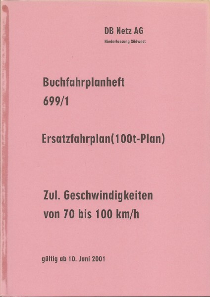 Heft 2001 Buchfahrplan Heft 699/1 - DB Netz AG - Niederlassung Südwest