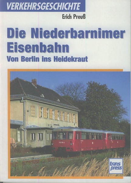 Buch Die Niederbarnimer Eisenbahn - von Berlin ins Heidekraut