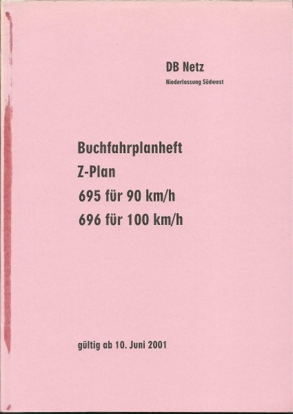 Heft 2001 Buchfahrplan Heft 695, 696 - DB Netz AG - Niederlassung Südwest