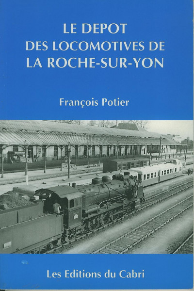 Buch Le depot des Locomotives de La Roche-Sur-Yon