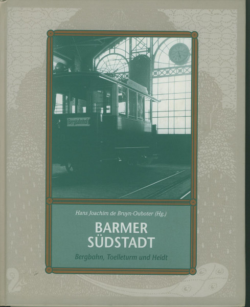 Buch Barmer Südstadt - Bergbahn, Toelleturm und Heit