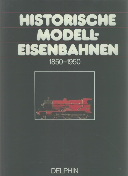 Buch Historische Modelleisenbahnen 1850-1950
