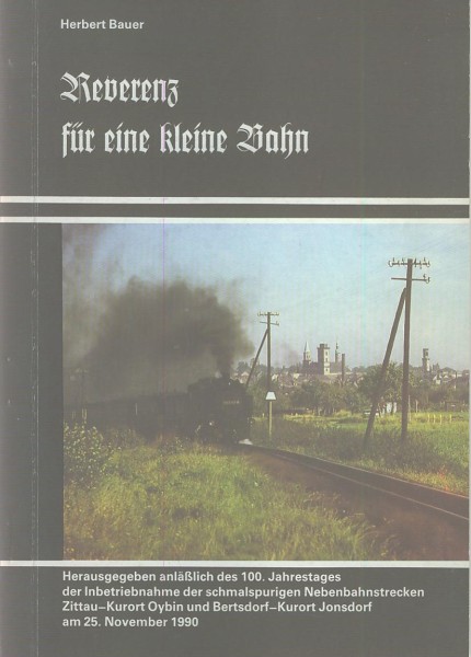 Buch Reverenz für eine kleine Bahn - Schmalspurbahn Zittau-Oybin-Jonsdorf