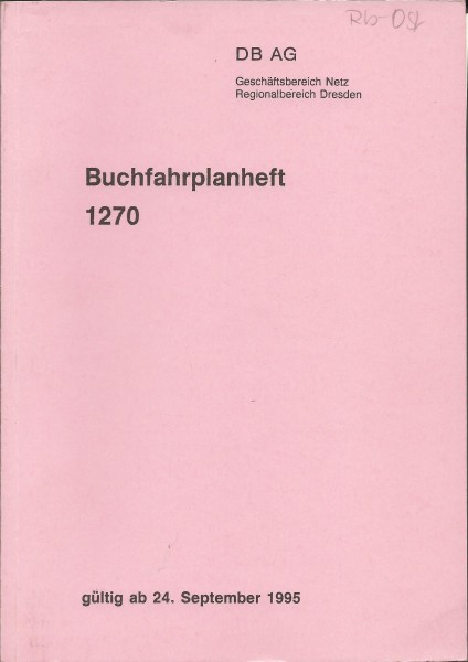 Heft 1995 Buchfahrplan Heft 1270 - DB Netz AG - Regionalbereich Dresden