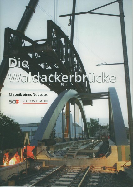 Buch Die Waldackerbrücke - Chronik eines Neubaus