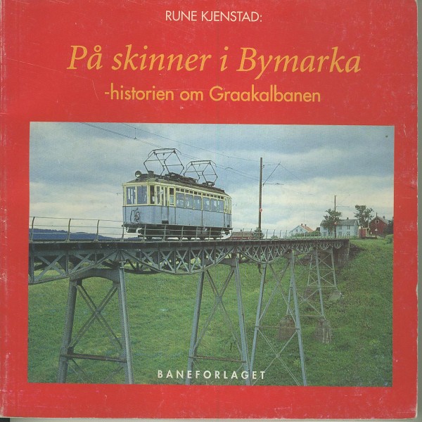 Buch Pa skinner i Bymarka - historien om Graakalbanen