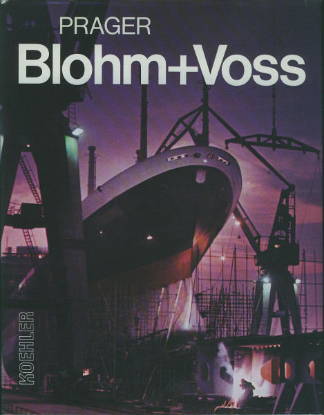 Buch Blohm + Voss - Schiffe und Maschinen für die Welt