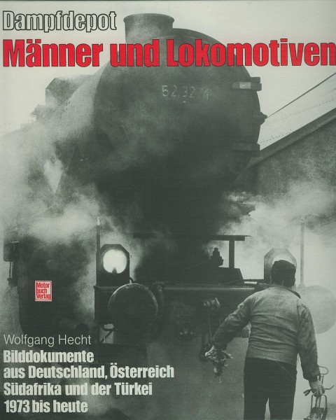 Kom: Dampfdepot - Männer und Lokomotiven