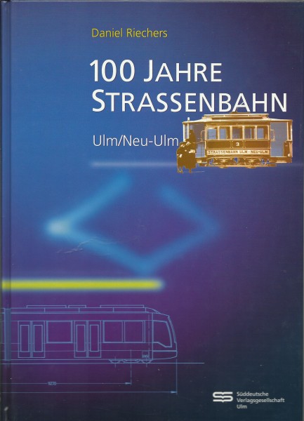 Buch 100 Jahre Straßenbahn Ulm/Neu-Ulm