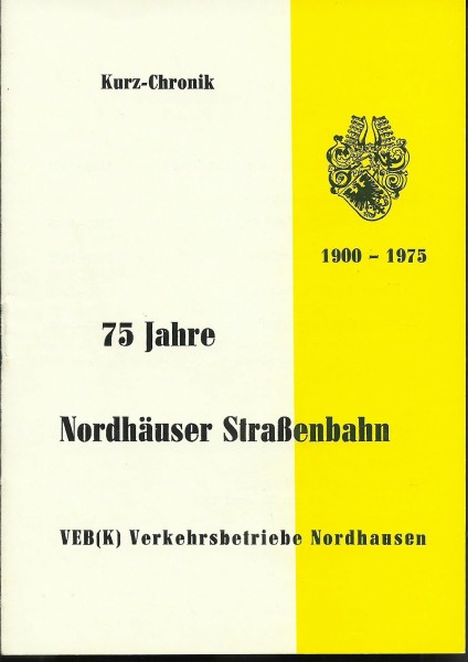 Buch 75 Jahre Nordhäuser Straßenbahn - Kurz-Chronik 1900-1975