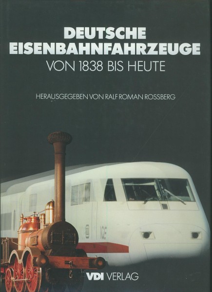 Kom: Deutsche Eisenbahnfahrzeuge von 1838 bis heute