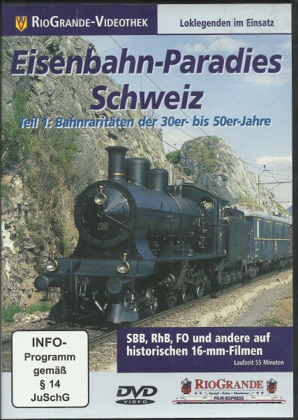DVD: Eisenbahn-Paradies Schweiz - Teil 1: Bahnraritäten der 30er- bis 50er Jahre