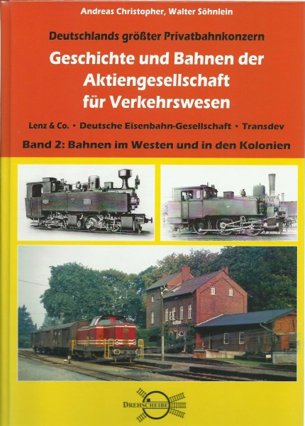 Buch Geschichte und Bahnen der Aktiengesell- schaft fr Verkehrswesen - Band 2:West