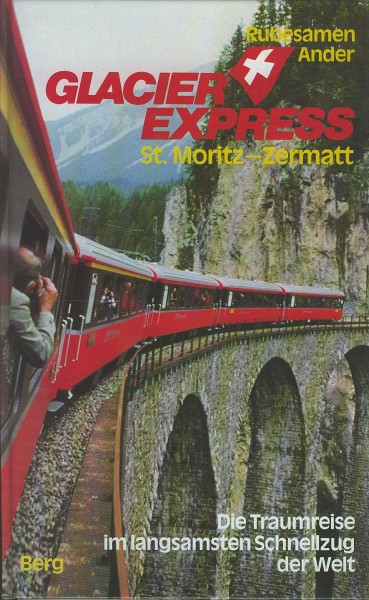 Buch Glacier Express - St. Moritz - Zermatt